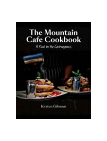 The Mountain Cafe Cookbook - 9780957037380