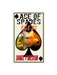 Ace of Spades : File 52 - 9780957156869