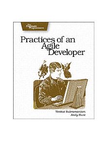Practices of an Agile Developer - 9780974514086