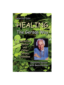 Healing the Gerson Way - 9780976018629