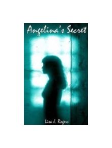 Angelina's Secret - 9780983157281