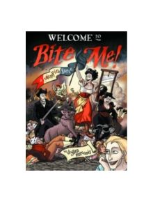 Bite Me! A Vampire Farce - 9780988220201