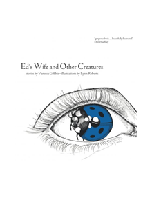 Ed's Wife and Other Creatures - 9780993168215