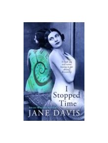 I Stopped Time - 9780993277603