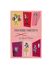 Phoebe Smith's Private Blog - 9780993402661