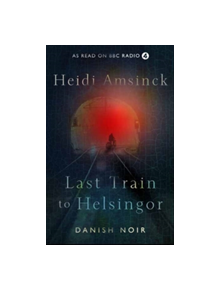 Last Train to Helsingor - 9780995482241