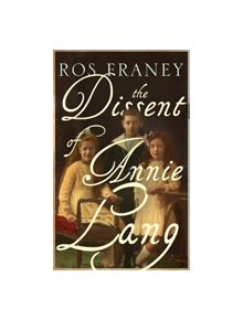 The Dissent of Annie Lang - 9780995482265