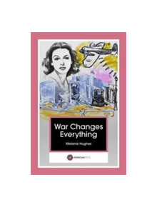 War Changes Everything - 9780995538658
