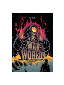 H. G. Wells: The War of the Worlds Illustrated - 9780995658653