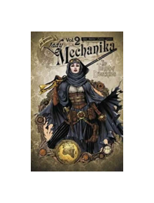 Lady Mechanika Volume 2 - 9780996603010