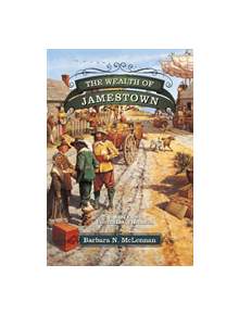 The Wealth of Jamestown - 9780998087306