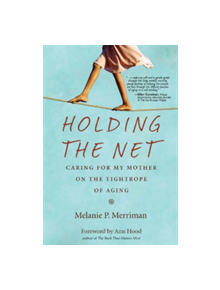 Holding the Net - 9780998701226