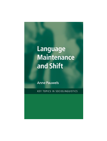Language Maintenance and Shift - 9781107043695