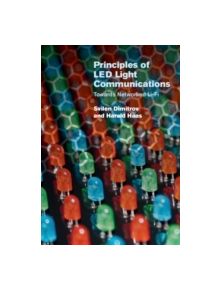 Principles of LED Light Communications - 9781107049420