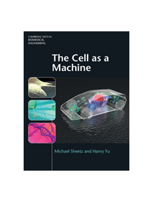 The Cell as a Machine - 9781107052734