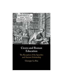 Cicero and Roman Education - 9781107068582