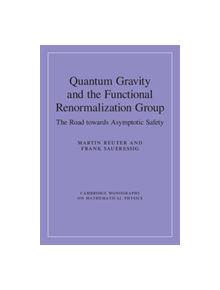 Quantum Gravity and the Functional Renormalization Group - 9781107107328