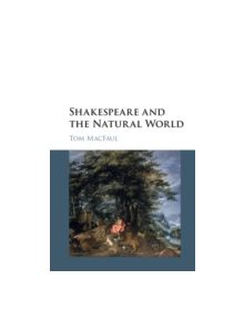 Shakespeare and the Natural World - 9781107117938