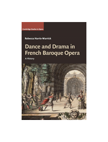 Dance and Drama in French Baroque Opera - 9781107137899