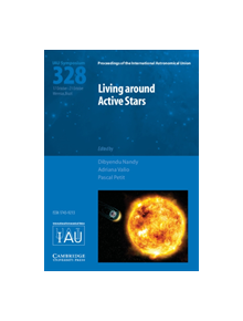 Living around Active Stars (IAU S328) - 9781107170056