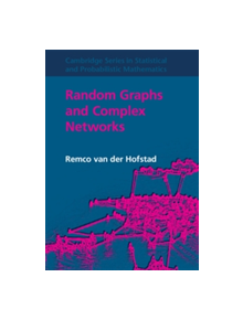 Random Graphs and Complex Networks: Volume 1 - 9781107172876