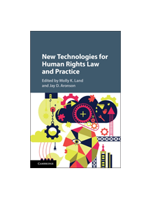 New Technologies for Human Rights Law and Practice - 9781107179639