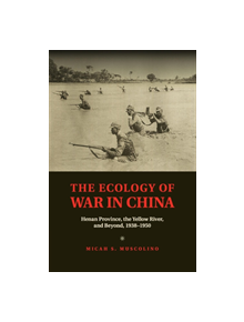 The Ecology of War in China - 9781107417595