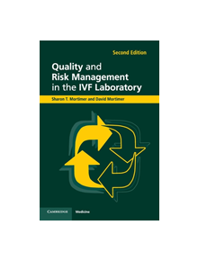 Quality and Risk Management in the IVF Laboratory - 9781107421288