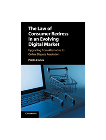 The Law of Consumer Redress in an Evolving Digital Market - 9781107437296