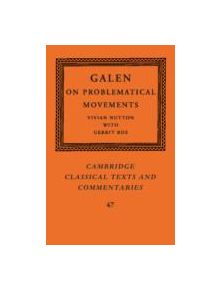 Galen: On Problematical Movements - 9781107526600