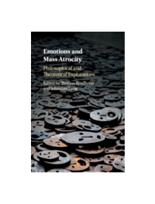 Emotions and Mass Atrocity - 9781107567047