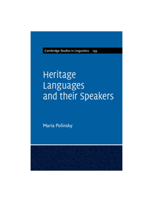 Heritage Languages and their Speakers - 9781107642966