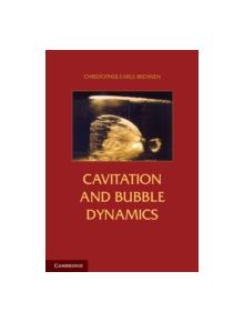 Cavitation and Bubble Dynamics - 9781107644762