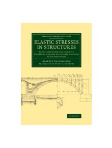Elastic Stresses in Structures - 9781108070263