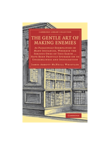 The Gentle Art of Making Enemies - 9781108078054