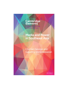 Media and Power in Southeast Asia - 9781108467889