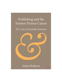 Publishing and the Science Fiction Canon - 9781108708890