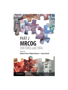 Part 2 MRCOG: 500 EMQs and SBAs - 9781108709712