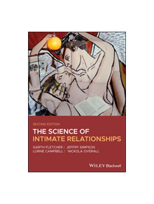 The Science of Intimate Relationships - 9781119430049