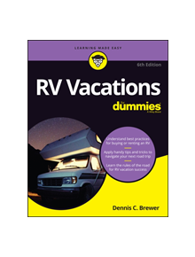 RV Vacations For Dummies - 9781119560173
