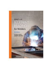 Blueprint Reading for Welders, Spiral bound Version - 9781133605782