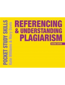 Referencing and Understanding Plagiarism - 9781137530714