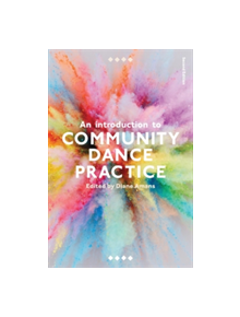 An Introduction to Community Dance Practice - 9781137603753
