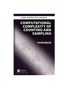 Computational Complexity of Counting and Sampling - 9781138035577