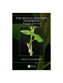The Bench Grafter's Handbook - 9781138046221