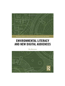 Environmental Literacy and New Digital Audiences - 9781138049253