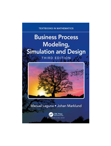 Business Process Modeling, Simulation and Design - 9781138061736