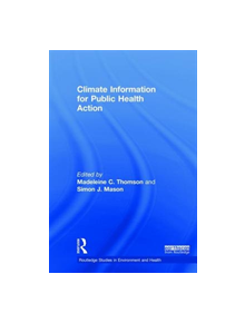 Climate Information for Public Health Action - 9781138069633