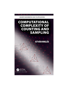 Computational Complexity of Counting and Sampling - 9781138070837