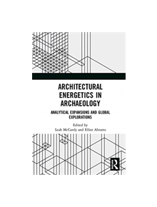 Architectural Energetics in Archaeology - 9781138088566